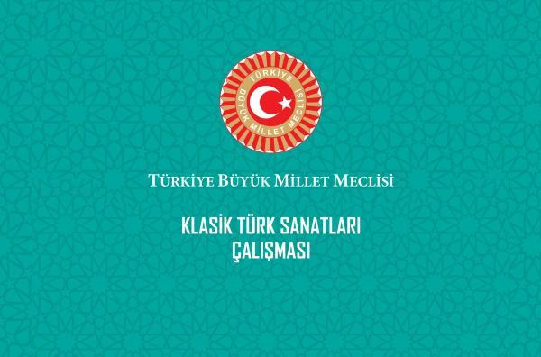 TBMM Klasik Türk Sanatları Çalışması